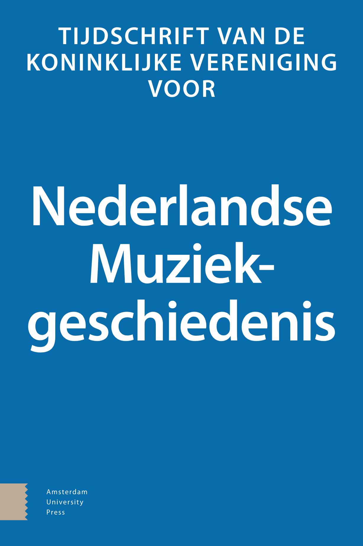 Tijdschrift van de Koninklijke Vereniging voor Nederlandse Muziekgeschiedenis